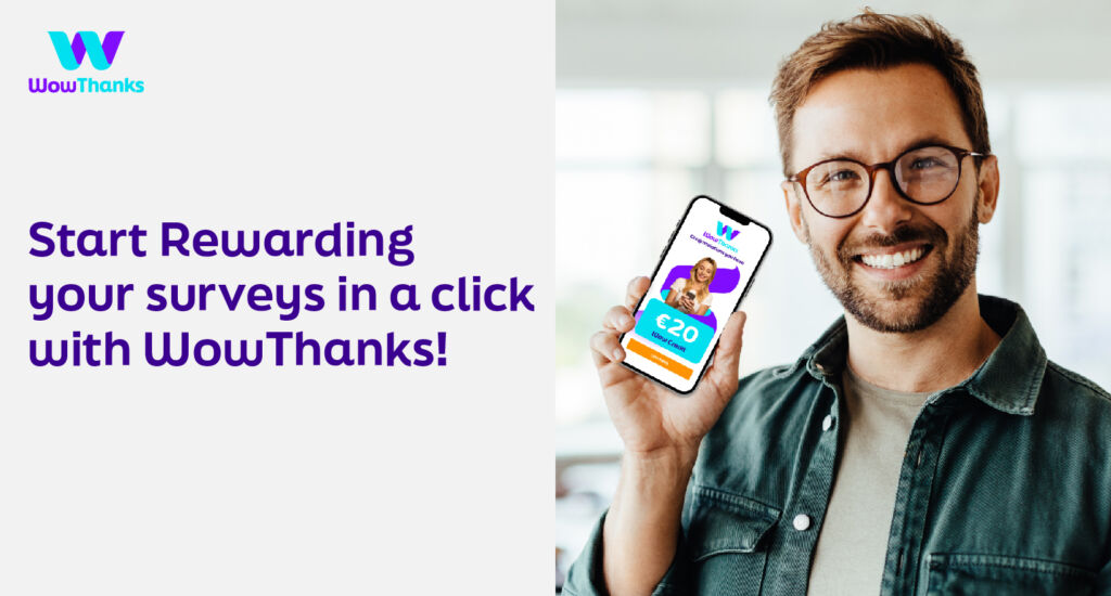 Start Rewarding your surveys in a click with WowThanks